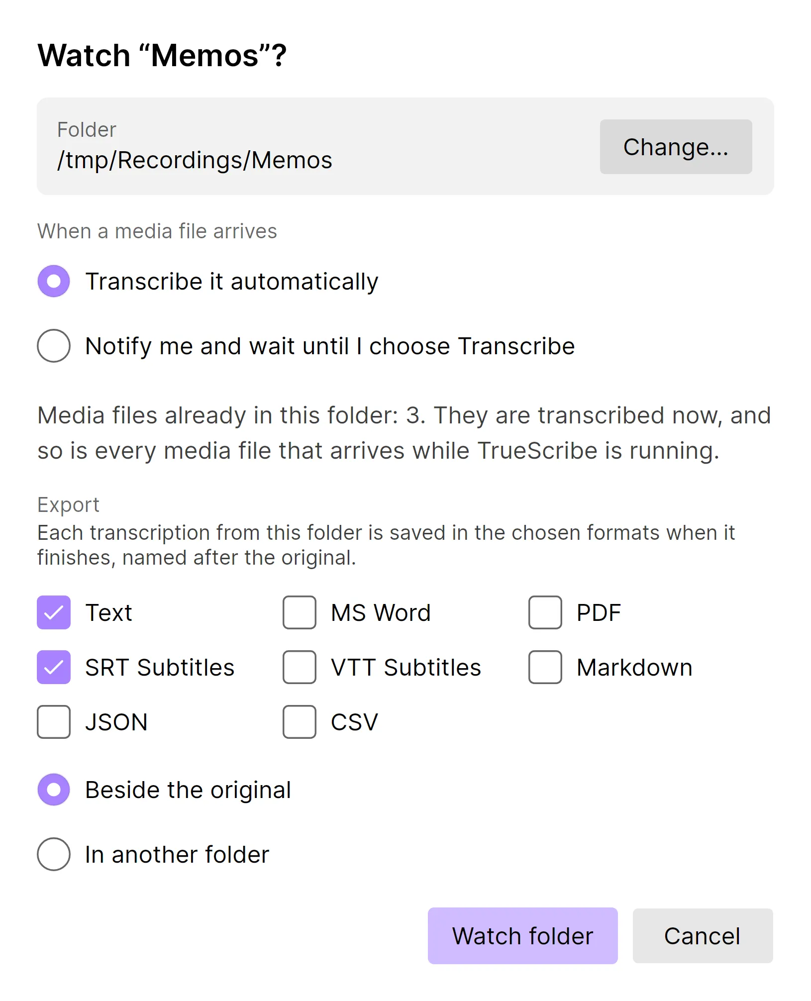 The watch folder dialog for a Memos folder, set to transcribe automatically, with TXT and SRT ticked and exports saved beside the original